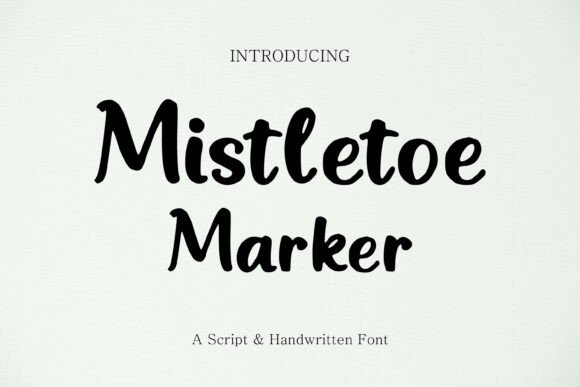 Mistletoe Marker: A Joyful Handwritten Script Font